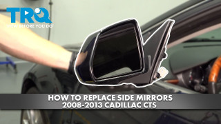 How to Replace Side Mirrors 2008-2013 Cadillac CTS