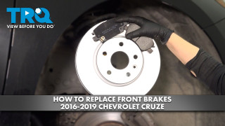 How to Replace Front Brakes 2016-2019 Chevrolet Cruze