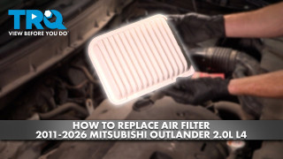 How to Replace Air Filter 2011-2026 Mitsubishi Outlander Sport 20L L4