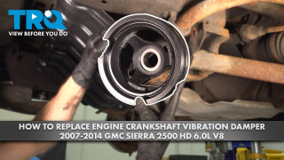 How to Replace Engine Crankshaft Vibration Dampener 2007-2014 GMC Sierra 2500 HD 60L V8