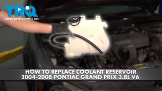 How to Replace Coolant Reservoir 2004-2008 Pontiac Grand Prix 38L V6