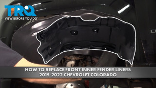 How to Replace Front Inner Fender Liners 2015-2022 Chevrolet Colorado