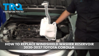 How to Replace Windshield Washer Reservoir 2020-2027 Toyota Corolla