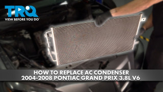 How to Replace AC Condenser 2004-2008 Pontiac Grand Prix 38L V6