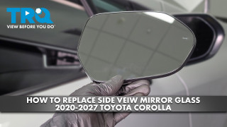 How to Replace Mirror Glass 2020-2027 Toyota Corolla