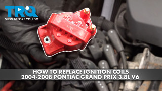 How to Replace Ignition Coils 2004-2008 Pontiac Grand Prix 38L V6