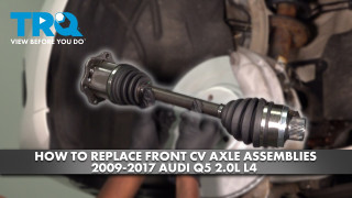 How to Replace Front Left CV Axle Assembly 2009-2017 Audi Q5 20L L4