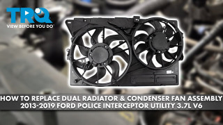 How to Replace Dual Radiator  Condenser Fan Assembly 2013-2019 Ford Police Interceptor 37L V6