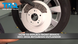 How to Replace Front Brakes 2011-2026 Mitsubishi Outlander