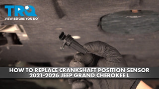 How to Replace Crankshaft Position Sensor 2021-2026 Jeep Grand Cherokee L 36L V6