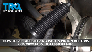 How to Replace Steering Rack  Pinion Bellows 2015-2022 Chevrolet Colorado