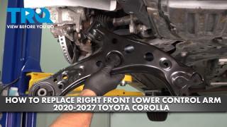 How to Replace Right Front Lower Control Arm Assembly 2020-2027 Toyota Corolla
