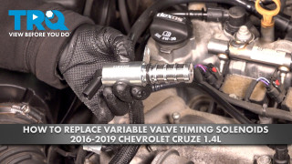 How to Replace Variable Valve Timing Solenoids 2016-2019 Chevrolet Cruze 14L