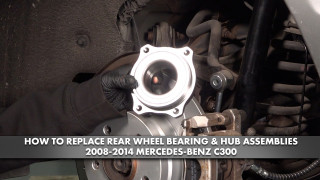 How to Replace Rear Wheel Bearing  Hub Assemblies 2008-2014 Mercedes-Benz C300
