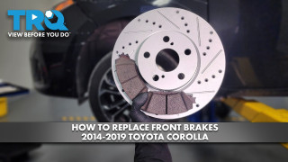 How to Replace Front Brakes 2014-2019 Toyota Corolla