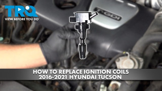 How to Replace Ignition Coils 2016-2021 Hyundai Tucson