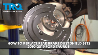 How to Replace Rear Brake Dust Shield Sets 2010-2019 Ford Taurus