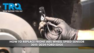 How to Replace Front ABS Wheel Speed Sensor 2015-2024 Ford Edge