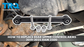 How to Replace Rear Upper Control Arms 2019-2025 Ram 2500