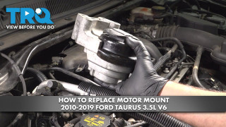 How to Replace Motor Mount 2010-2019 Ford Taurus 35L V6