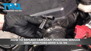 How to Replace Camshaft Position Sensor 2007-2014 Ford Edge 35L V6