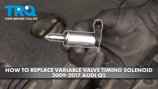 How to Replace Variable Valve Timing Solenoids 2009-2017 Audi Q5