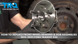 How to Replace Front Wheel Bearing  Hub Assemblies 2015-2025 Ford Transit 250