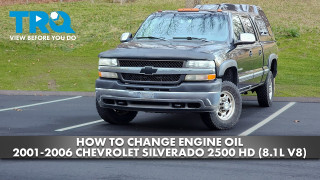 How to Change Engine Oil 2001-2006 Chevrolet Silverado 2500 HD 81L V8