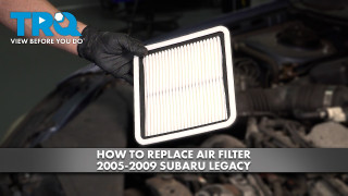 How to Replace Air Filter 2005-2009 Subaru Legacy