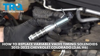 How to Replace Variable Valve Timing Solenoids 2015-2022 Chevrolet Colorado 36L V6