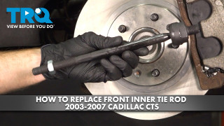 How to replace Front Inner Tie Rod 2003-2007 Cadillac CTS