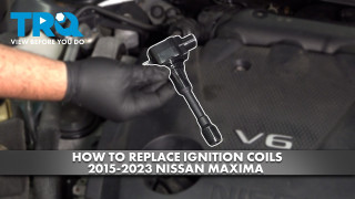 How to Replace Ignition Coils 2015-2023 Nissan Maxima
