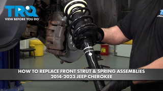 How to Replace Front Strut  Spring Assemblies 2014-2023 Jeep Cherokee