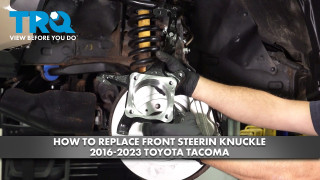 How to Replace Front Steering Knuckle 2016-2023 Toyota Tacoma