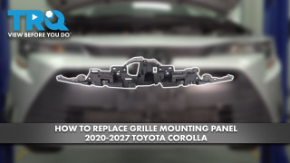 How to Replace Grille Mounting Panel 2020-2027 Toyota Corolla