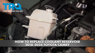 How to Replace Coolant Reservoir 2018-2024 Toyota Camry 25L L4