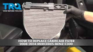 How to Replace Cabin Filter 2008-2014 Mercedes-Benz C300