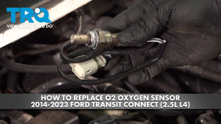 How to Replace Downstream O2 Oxygen Sensor 2014-2023 Ford Transit Connect 25L L4