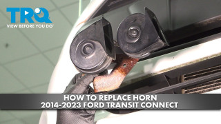 How to Replace Horn 2014-2023 Ford Transit Connect