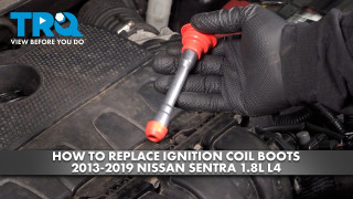 How to Replace Ignition Coil Boots 2013-2019 Nissan Sentra 18L L4