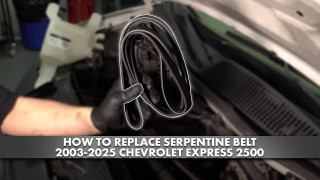 How to Replace Serpentine Belt 2003-2025 Chevrolet Express 2500
