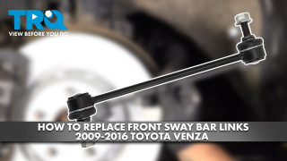 How to Replace Front Sway Bar Links 2009-2016 Toyota Venza