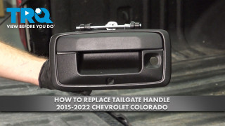 How to Replace Tailgate Handle 2015-2022 Chevrolet Colorado