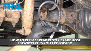 How to Replace Rear Center Brake Hose 2015-2022 Chevrolet Colorado