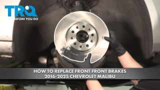 How to Replace Front Brakes 2016-2025 Chevrolet Malibu