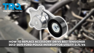 How to Replace Accessory Drive Belt Tensioner 2013-2019 Ford Police Interceptor Utility 37L V6