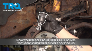 How to Replace Upper Ball Joint 2001-2006 Chevrolet Silverado 2500 HD