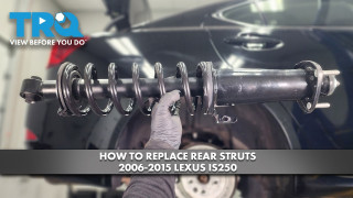 How to Replace Rear Struts 2006-2015 Lexus IS250