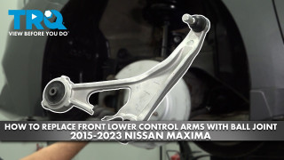 How to Replace Front Lower Control Arms with Ball Joint 2015-2023 Nissan Maxima
