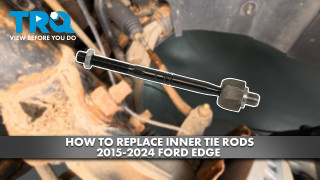 How to Replace Front Inner Tie Rods 2015-2024 Ford Edge